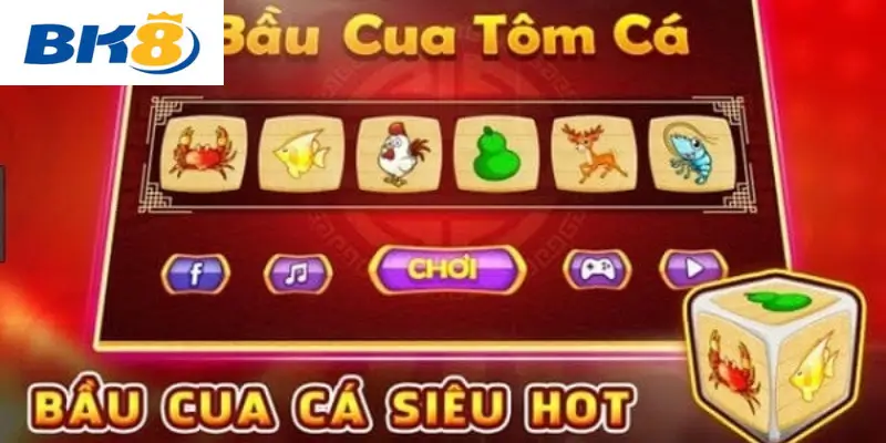 Tổng quan về game bầu cua siêu hot tại nhà cái BK88